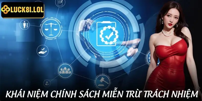 Định nghĩa chuẩn về chính sách miễn trừ trách nhiệm