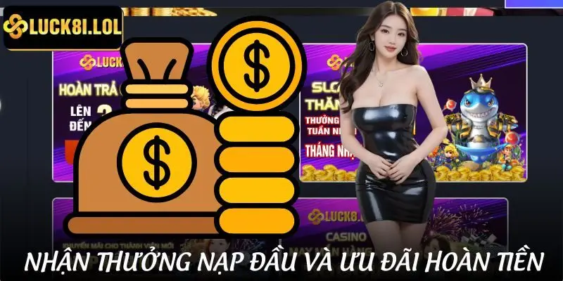 Các ưu đãi được tham gia khi nạp tiền vào nhà cái